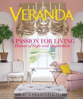 Veranda A Passion for Living: Houses of Style and Inspiration 1618371355 Book Cover