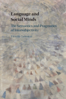 Language and Social Minds: The Semantics and Pragmatics of Intersubjectivity 1108730388 Book Cover