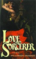 Love, the Sorcerer 0595139574 Book Cover