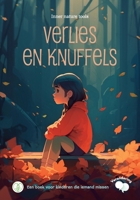 Verlies en knuffels: Een boek voor kinderen die iemand missen B0C47R2LDD Book Cover