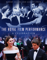 The Royal Film Performance: A Celebration 1803998245 Book Cover