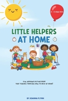 LITTLE HELPERS AT HOME B0F84HCKMN Book Cover