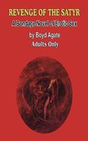 Revenge of the Satyr: A Novel of Erotic Domination 095638899X Book Cover