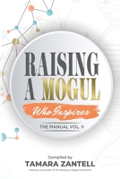 Raising A Mogul - The Manual Vol.II 1733174141 Book Cover