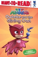Owlette and the Giving Owl: Ready-to-Read Level 1 1534403752 Book Cover