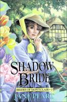 Shadow Bride (Brides of Montclair, No. 7) 031067011X Book Cover