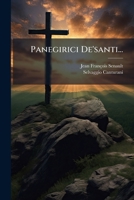 Panegirici De'santi... 1271767600 Book Cover