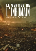 Le vertige de l'inhumain (French Edition) B0F9MMTXC7 Book Cover