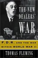 The New Dealers' War: FDR and the War Within World War II 0465024653 Book Cover
