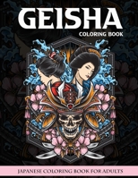 Geisha Coloring Book: Beautiful Women Japanese Coloring Book For Adults Gift For Relaxing B08Y4FHLQQ Book Cover