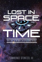 Lost in Space-Time: Book Three of An Inner and Outer Space Odyssey 1950818594 Book Cover