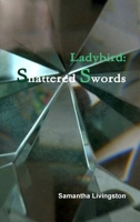 Ladybird: Shattered Swords 1365309525 Book Cover