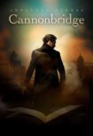 Cannonbridge 1781082979 Book Cover