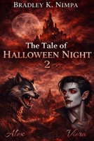 The Tale of The Halloween Night 2 B0GQZM2KRF Book Cover
