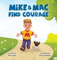 Mike & Mac Find Courage B0GZJZ8ND1 Book Cover
