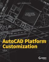 AutoCAD Platform Customization: VBA 1118798937 Book Cover