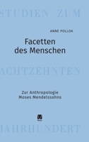 Facetten des Menschen: Zur Anthropologie Moses Mendelssohns (German Edition) 3787348573 Book Cover