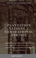 The Plantation Nations 2: Generational Service 1794752307 Book Cover