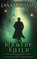 The Rookery Killer: A Victorian Historical Murder Mystery (The Field & Greystone Series) B0FJS8G2DM Book Cover