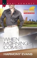 When Morning Comes 0373863632 Book Cover