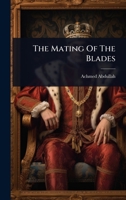 The Mating Of The Blades 1024918459 Book Cover