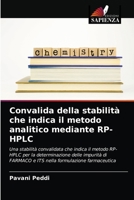 Convalida della stabilità che indica il metodo analitico mediante RP-HPLC 6203258644 Book Cover