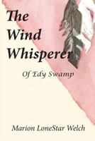 The Wind Whisperer of Edy Swamp 0982711484 Book Cover