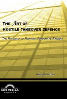 The Art of Hostile Takeover Defence 3868152857 Book Cover