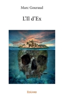 L'Il d'Ex (French Edition) 241437019X Book Cover
