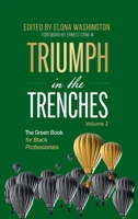 Triumph in the Trenches: The Green Book for Black Professionals B0F158JQCV Book Cover