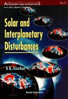 Solar and Interplanetary Disturbances 9810229259 Book Cover