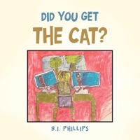 Did you get the cat? 166985776X Book Cover