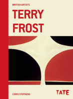 Tate British Artists: Terry Frost 184976364X Book Cover