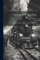 Freight Rates; Official Classification Territory and Eastern Canada 1022103687 Book Cover