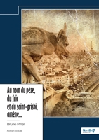Au nom du pèze, du fric et du saint-grisbi, amène... 2385919206 Book Cover