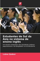 Estudantes do Sul da Ásia no sistema de ensino inglês (Portuguese Edition) 6206644448 Book Cover