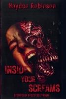 Inside Your Screams: Stories of Restless Terror B0FLJJGSHR Book Cover