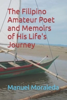 The Filipino Amateur Poet and Memoirs of His Life's Journey B09WH5B3FV Book Cover