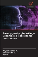 Paradygmaty glebokiego uczenia sie i obliczenia neuronowe (Polish Edition) 6209989659 Book Cover