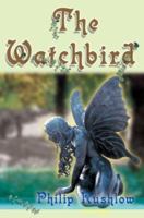 The Watchbird 0595096018 Book Cover