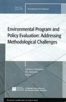 Environmental Program and Policy Evaluation: Addressing Methodological Challenges: New Directions for Evalution, Number 122 0470521694 Book Cover