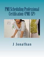 PMI Scheduling Professional Certification (Pmi-Sp) 153070538X Book Cover