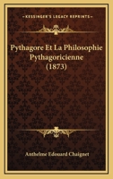 Pythagore Et La Philosophie Pythagoricienne: Contenant Les Fragments de Philola�s Et d'Archytas; Volume 2 101600009X Book Cover