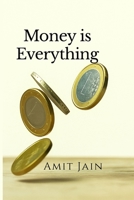 Money is Everything B0FP5M6N4J Book Cover
