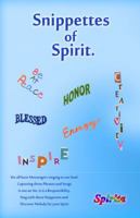 Snippettes of Spirit: Messengers singing to our Soul 0615439225 Book Cover