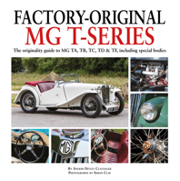 Factory-Original MG T-series: The originality guide to MG TA, TB, TC, TD & TF, including special bodies 1906133808 Book Cover