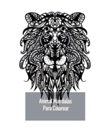 Animal Mandalas Para Colorear: Dibujos para colorear para los adultos con un canguro, la vaca, búhos y muchos otros B08FP25DCR Book Cover