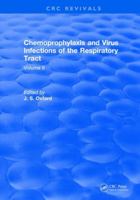 Chemoprophylaxis and Virus Infections of the Respiratory Tract: Volume 2 1315891522 Book Cover