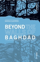 Beyond the Walls of Baghdad 8869773272 Book Cover