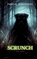 Scrunch: - Twin Dogs - 3384174127 Book Cover